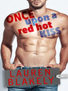 Cover image for Once Upon a Red Hot Kiss